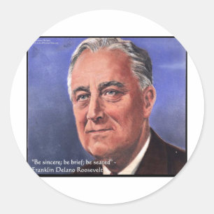 FDR (Roosevelt) "Wees kort" Wijsheid Citaat Cadeau Ronde Sticker