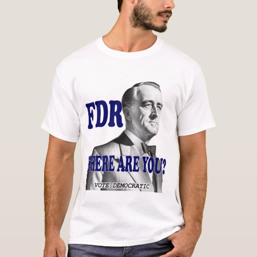 FDR - Waar ben je? T-shirt (Voorkant)