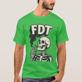 “FDT” + skeleton smoking cigarette T-shirt (Voorkant)