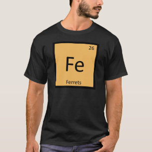 Fe - Regeltabel voor de chemie van fretten T-shirt