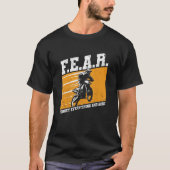 Fear Dirtbike Motocross Forget Everything And Ride T-shirt (Voorkant)