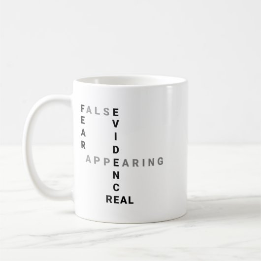 Fear False Evidence Appearing Real Motivational  Koffiemok (Links)
