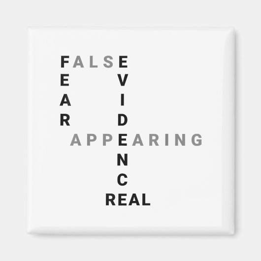 Fear False Evidence Appearing Real Motivational  Magneet (Voorkant)