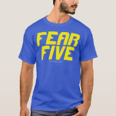 FEAR FIVE T-SHIRT (Voorkant)