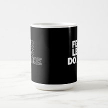 "Fear Less do more" Motivatie