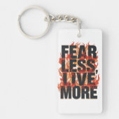 "Fear Less, Live More" Inspirational Quote Sleutelhanger (Voorkant)