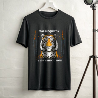 Fear Me Quietly – Silent Strength Tiger Alpha  Tri-Blend Shirt