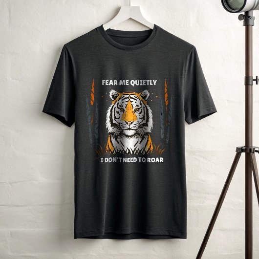 Fear Me Quietly – Silent Strength Tiger Alpha  Tri-Blend Shirt