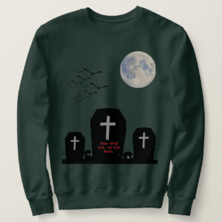 Fear moet sterven of jij moet Halloween Kerkhof Ho Trui