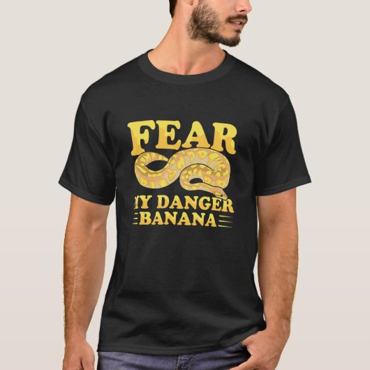 Fear my danger banana Pun for a Ball python owner T-shirt (Voorkant)