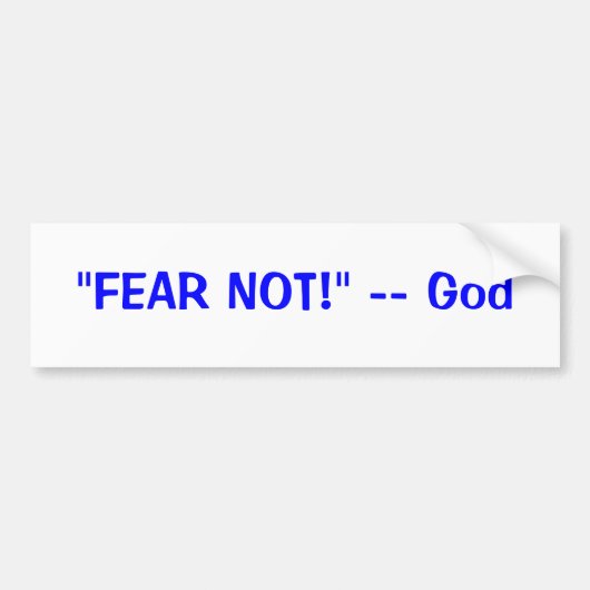 "FEAR NIET!" — God Bumpersticker (Voorkant)