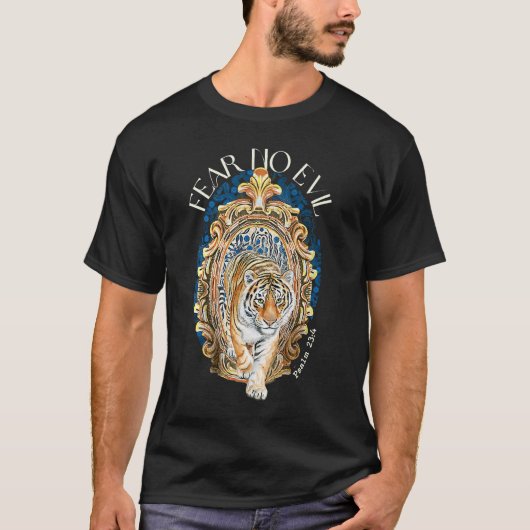 Fear No Evil Christian Tiger Bible Verses Psalm 23 T-shirt (Voorkant)
