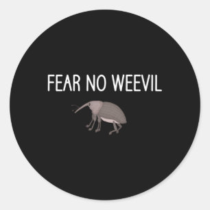 Fear No Weevil Jokes Bugs Entomologie Ronde Sticker