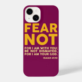 Fear not, for I am with you iPhone 14 Hoesje
