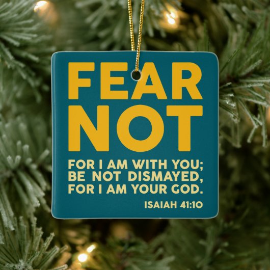 Fear not, for I am with you Keramisch Ornament (Boom)