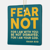 Fear not, for I am with you Keramisch Ornament (Links)