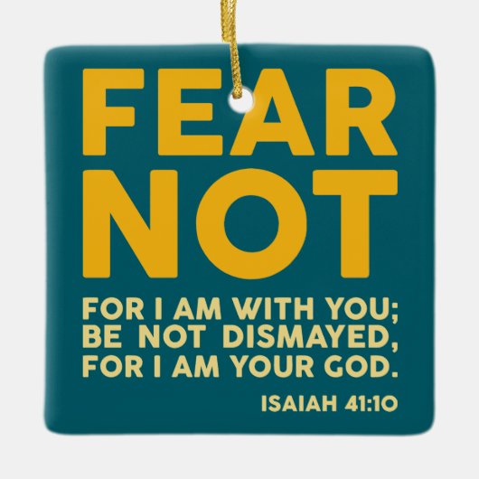 Fear not, for I am with you Keramisch Ornament (Voorkant)