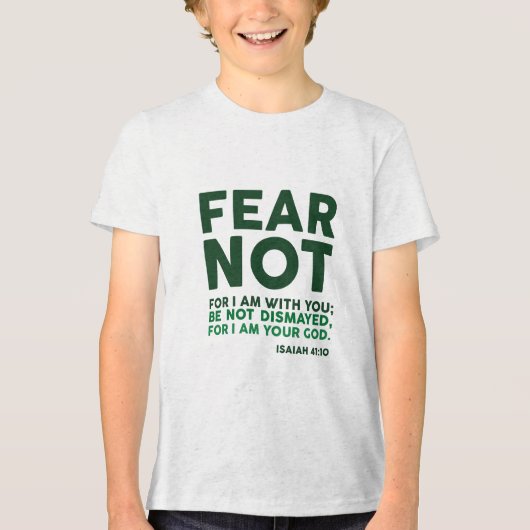 Fear not, for I am with you Tri-Blend Shirt (Voorkant)