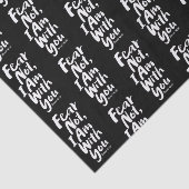 FEAR NOT, I AM with you Religious - Isaiah 41:10 Tissuepapier (Detail)