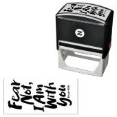 FEAR NOT, I AM with you Religious - Isaiah 41:10 Zelfinktende Stempel (In situ)