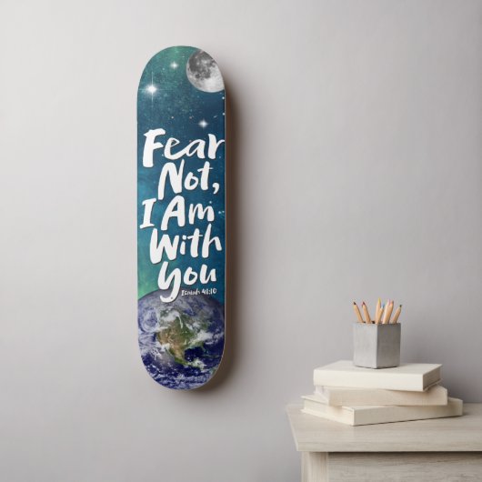 FEAR NOT Space Planet Christelijk Isaiah 41 Persoonlijk Skateboard (Muurkunst)