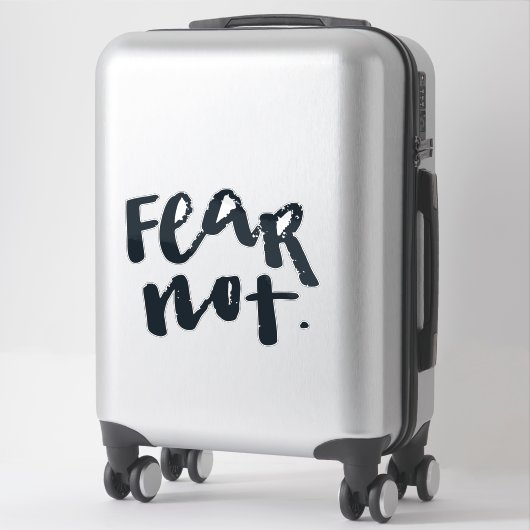 Fear not sticker (Koffer)