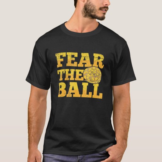 Fear the ball for a Ball python breeder T-shirt (Voorkant)