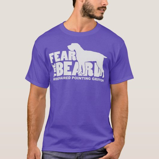 Fear the Beard  Wirehaired Pointing Griffon Dog T-shirt (Voorkant)