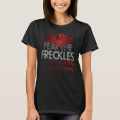 Fear The Freckles Ginger Freckles T-shirt (Voorkant)