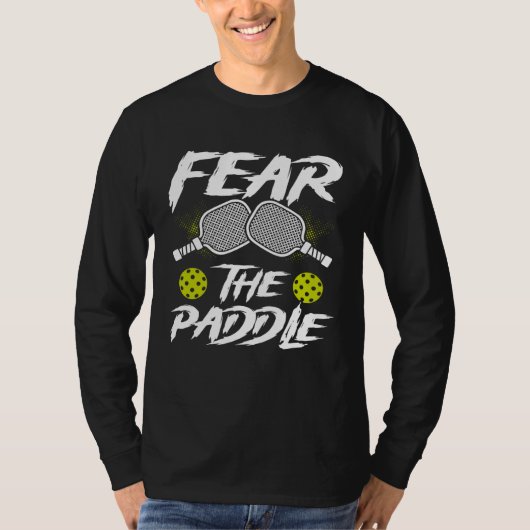 Fear The Paddle Backprint  Pickleball T-shirt (Voorkant)