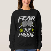 Fear The Paddle Backprint Pickleball Trui (Voorkant)