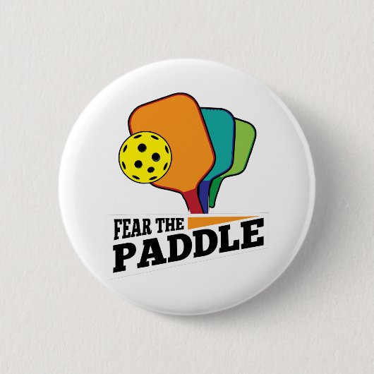 Fear the Paddle Funny Pickleball Picklballs and Pi Ronde Button 5,7 Cm (Voorkant)