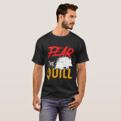 Fear The Quill  Porcupine  1 T-shirt (Voorkant volledig)