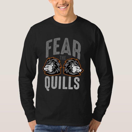 Fear The Quill  Porcupine T-shirt (Voorkant)