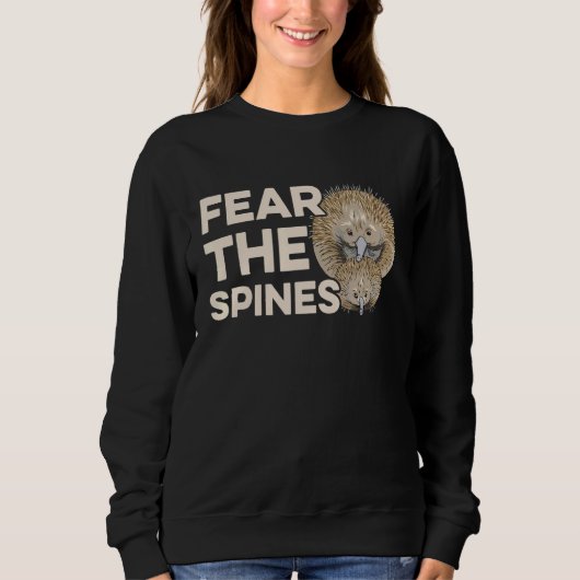 Fear The Spines For A Monotreme Echidna Expert Trui (Voorkant)