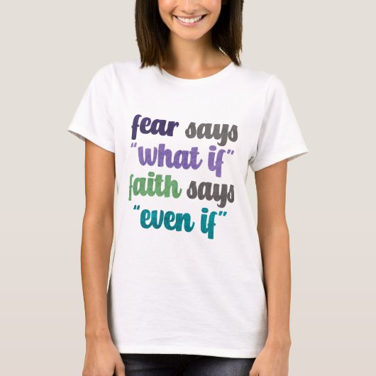 Fear Versus Faith Quote T-Shirt (Voorkant)