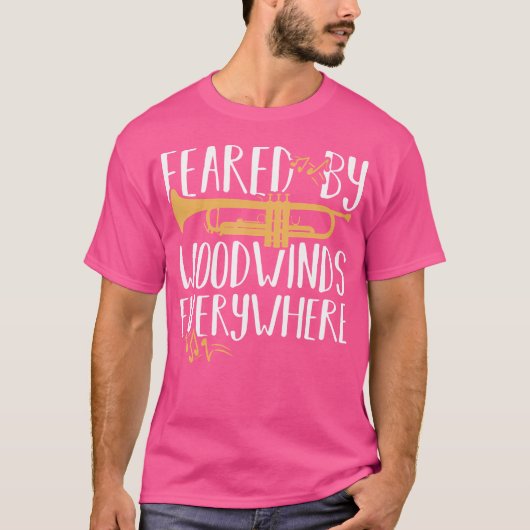 Feared By Woodwinds Everywhere Trumpet Player Musi T-shirt (Voorkant)