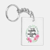Fearful and wonderbaarlijk gemaakt sleutelhanger (Voorkant Links)