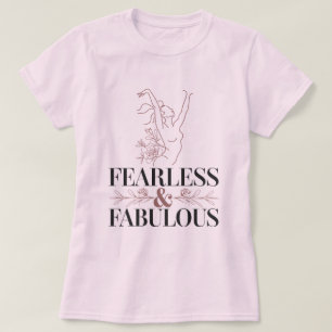 Fearless and Fabulous Empowering T-Shirt for Women