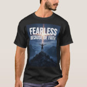 Fearless Because of Faith Christian Men’s T-Shirt (Voorkant)