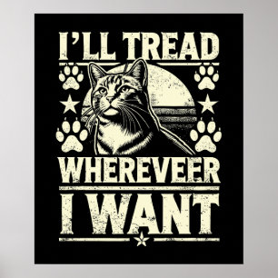 Fearless Cat - Ik ga waar ik wil Poster