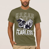 FEARLESS Honey Badger T-shirt (Voorkant)