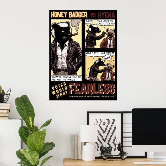 FEARLESS Honey Badger Vecht een Hyena Poster (Thuiskantoor)