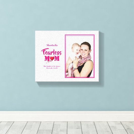 FEARLESS MOM Proverbs 31 FOTO Canvas Afdruk (Insitu (Houten vloer))