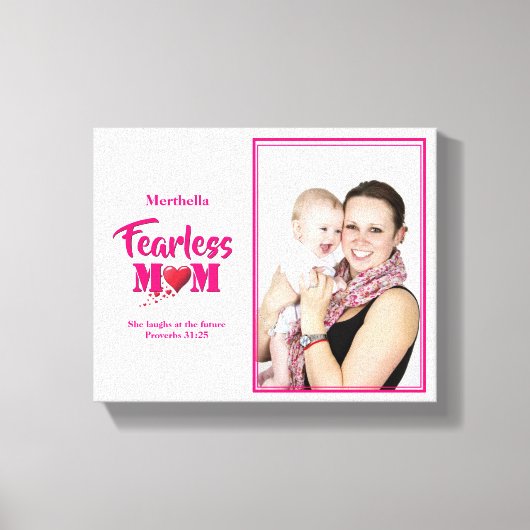 FEARLESS MOM Proverbs 31 FOTO Canvas Afdruk (Voorkant)