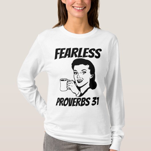 FEARLESS PROVERBS 31 RETRO HUUSEWIFE T-Shirts (Voorkant)