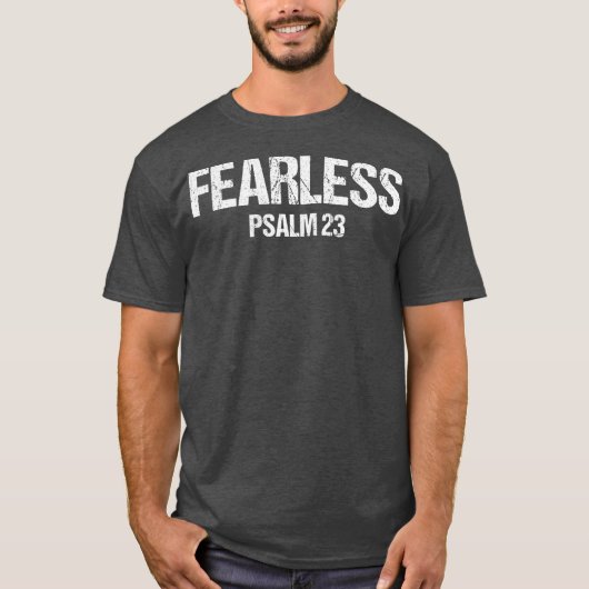 Fearless Psalm 23 Bible Scripture Verse Gift T-shirt (Voorkant)