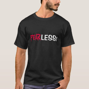 FEARLESS! T-Shirt w/ scriptie vers op rug