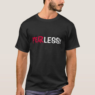FEARLESS! T-Shirt w/ scriptie vers op rug