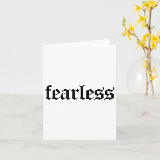 Fearless Tee Shirt, Fearless And Strong Motivation Kaart (Gele Bloem)
